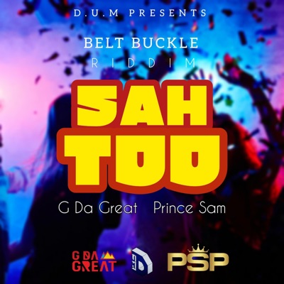 Sah Too (feat. Prince Sam Aka Rude Boy) - Single