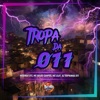 Tropa da 011 (feat. Mc Clay & BM HITS PRODUTORA) - Single