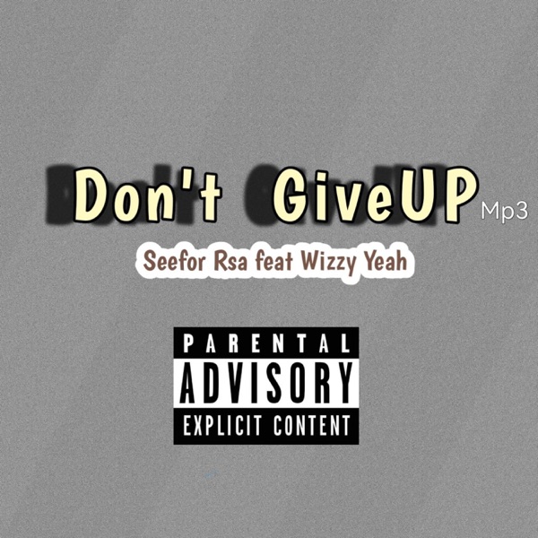 Don't giveup (feat. Wizzy Yeah)