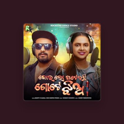 Listen to Bunty R Samal, watch music videos, read bio, see tour dates & more!