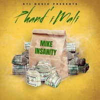Phand' iMali - Single - Mike Insanity