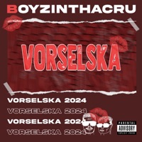 Vorselska 2024 - Single - BoyzInThaCru