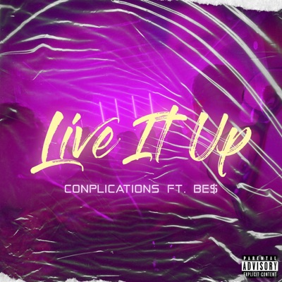 Live It Up (feat. BE$) - Single