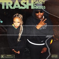 TRASH (feat. Mkz03) - Single - Sassy