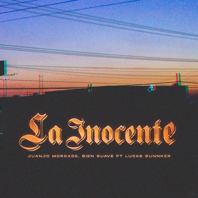 La Inocente (feat. Lucas Bunnker) - Single