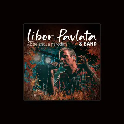 Listen to Libor Pavlata, watch music videos, read bio, see tour dates & more!