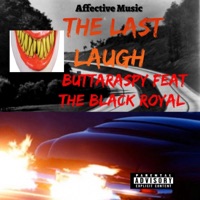 The Last Laugh (feat. The Black Royal) - Single - Buttaraspy