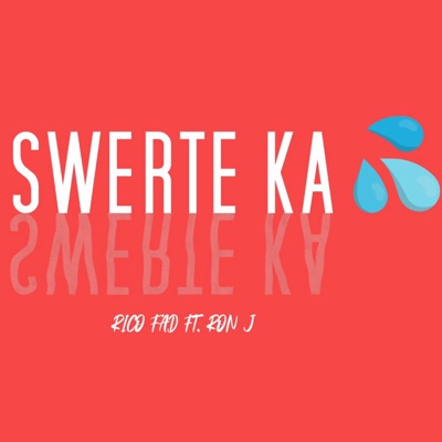 Swerte Ka - Single