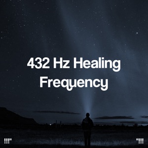 432 Hz Healing Frequency