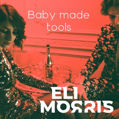 Baby Made Tools - Single