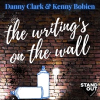 The Writing's on the Wall - Single - Danny Clark & Kenny Bobien