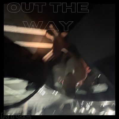 Out the Way - Single