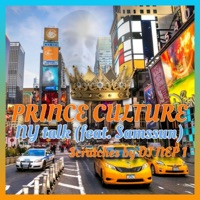 NEW YORK TALK (feat. Samssun & Dj Nep1) - Single - Prince Culture