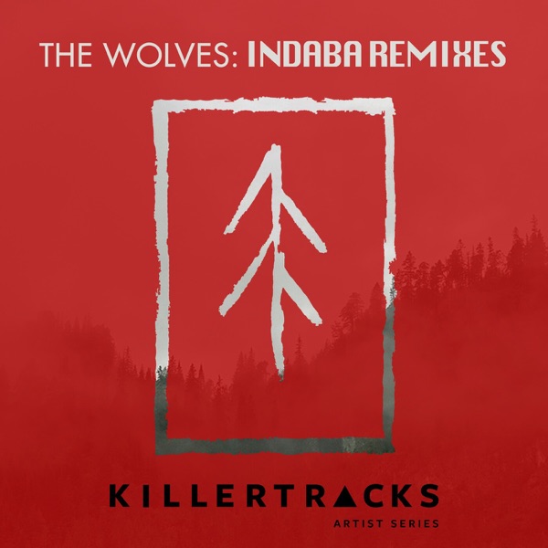 The Wolves: Indaba Remixes - Single