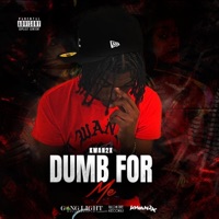 Dumb For Me - Single - Kwan2x