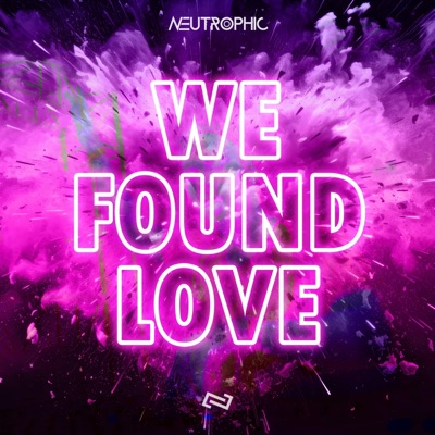 We Found Love - Single