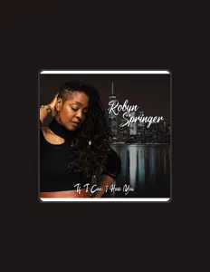 Robyn Springerを聴いたり、ミュージックビデオを鑑賞したり、経歴やツアー日程などを確認したりしましょう！