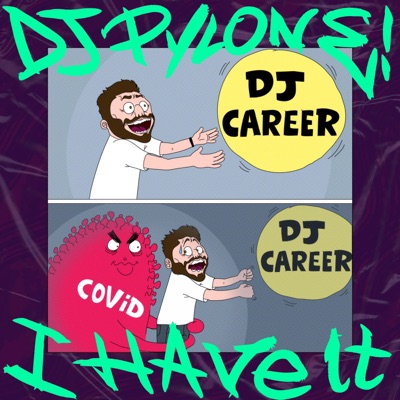 I Have It (Covid Theme) - Single