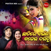 Chhatire Bainsi Bajei Dauchu - Single - Neha Niharika Kar & Kumar Dillip