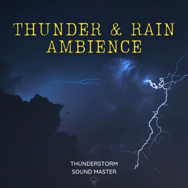 Thunder & Rain Ambience