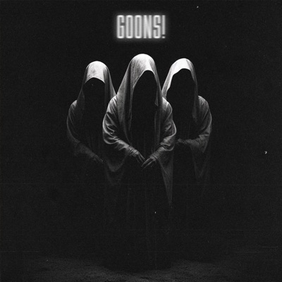 GOONS! (feat. MILITXNT & PROPHET) - Single