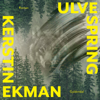 Ulvespring - Kerstin Ekman