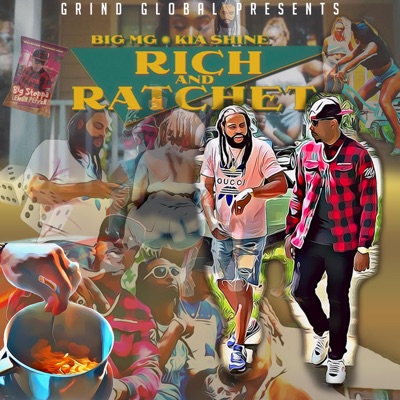 Rich and Ratchet (feat. Kia Shine) - Single