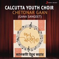 Chetonar Gaan (Gana Sangeet) - Calcutta Youth Choir