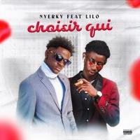 Choisir qui (feat. Lilo Lekikounte) - Single - Nyerky