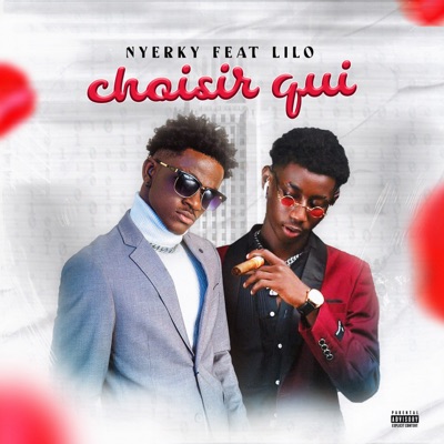 Choisir qui (feat. Lilo Lekikounte) - Single