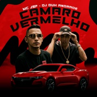 Camaro Vermelho - Single - Dj Duh Andrade & Mc JSP