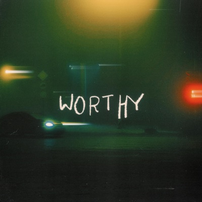 Worthy - Single