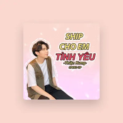 Listen to Thiện Hưng, watch music videos, read bio, see tour dates & more!