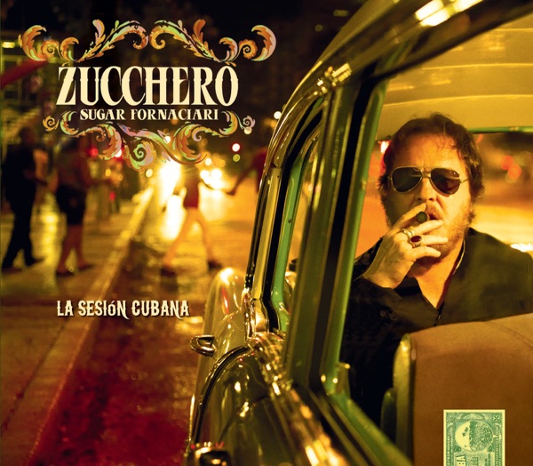 La Sesión Cubana - Zucchero