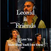 I Love You More Than You’ll Ever Know – Leonid & Friends (BS&T cover) — Leonid & Friends
