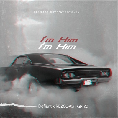 I'M HIM (feat. Rezcoast Grizz) - Single