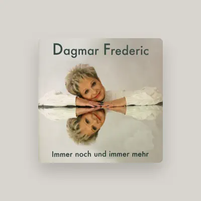 Listen to Dagmar Frederic, watch music videos, read bio, see tour dates & more!