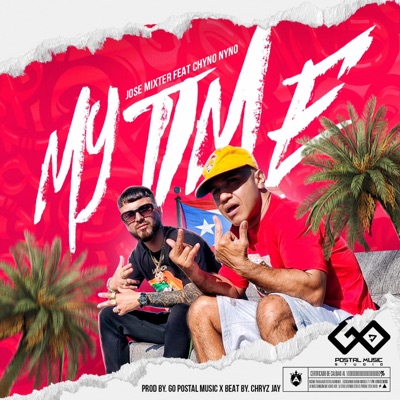 My Time (feat. Chyno Nyno) - Single