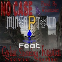 No Case (feat. Stevie Stone, Gwhat, Shoteboi & Forgotten) - Single - Minor PTown