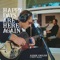Happy Days Are Here Again (feat. Jhett Black) - Aaron English lyrics