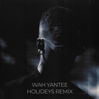 Wah Yantee Holideys (Remix) - Single - U108