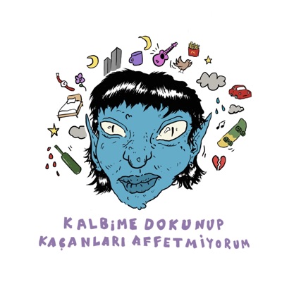 Kalbime Dokunup Kaçanları Affetmiyorum - Single