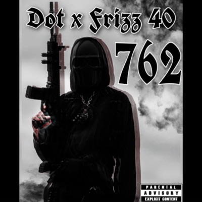 762 (feat. Frizz 40) - Single