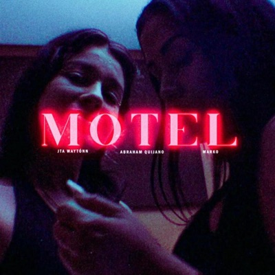 MOTEL (feat. Marko593 & Jta Waytonn) - Single