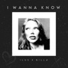 I Wanna Know - Single