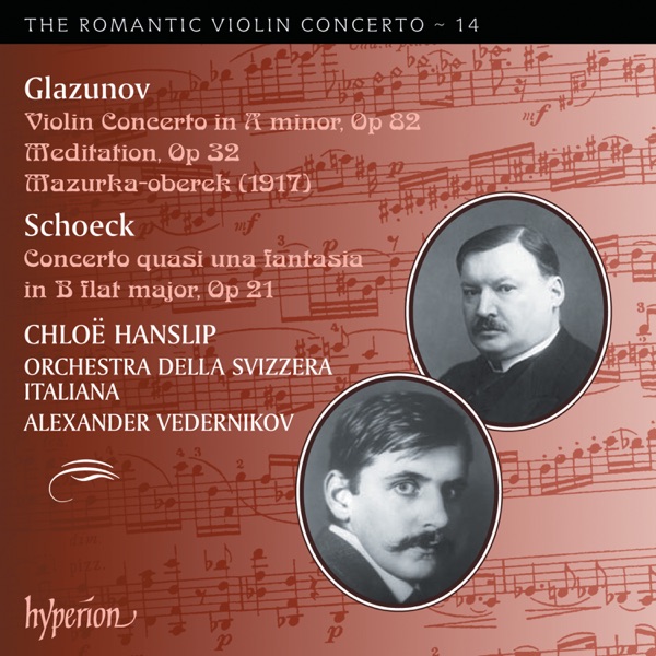 Glazunov & Schoeck: Works for Violin and Orchestra (Hyperion Romantic Violin Concerto, Vol. 14)