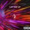 Lift Me Up (feat. Lil Drippy G) - Single