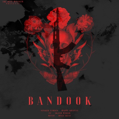 BANDOOK (feat. AKASH MAGGO) - Single