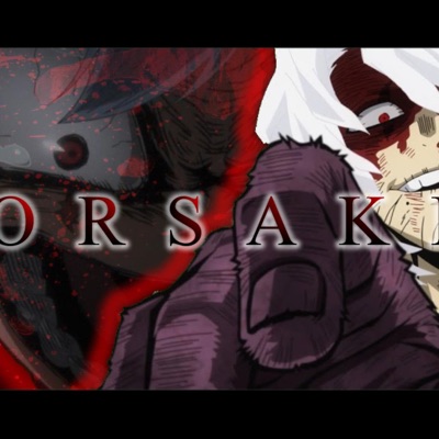 Forsaken (Shigaraki Rap) - Single