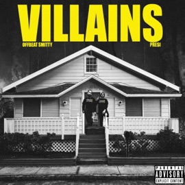 Villains Offbeat Smitty & PRE$I